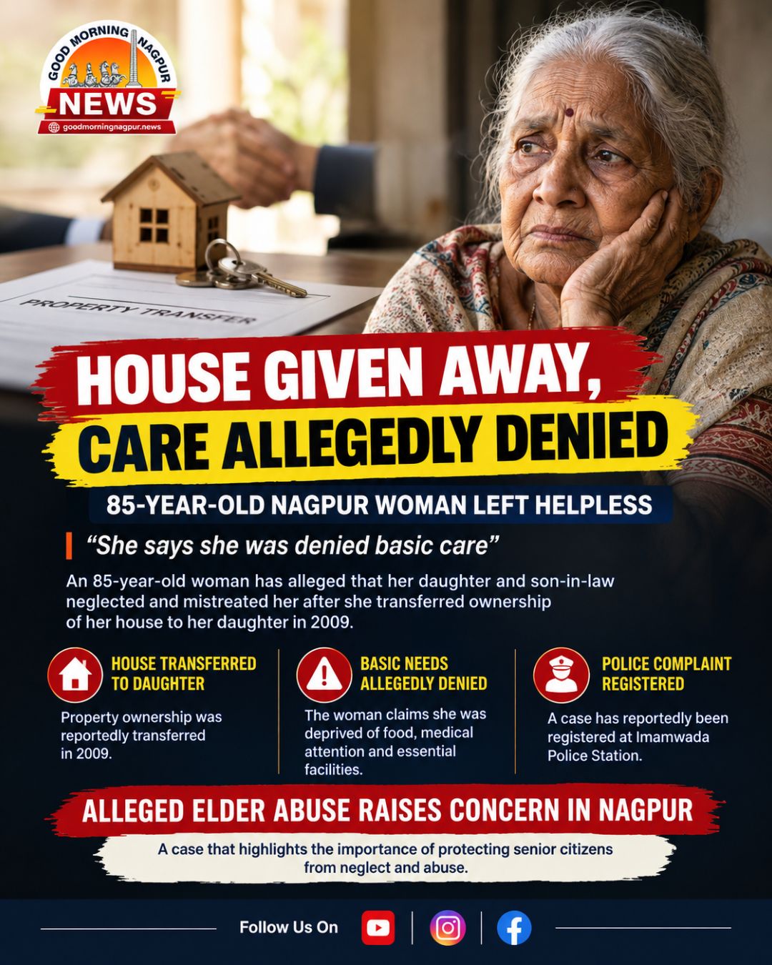 85 Year Old Nagpur Woman Alleges Neglect After Transferring House to Daughter